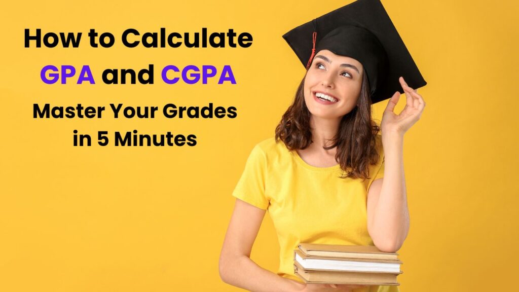 How to Calculate GPA and CGPA