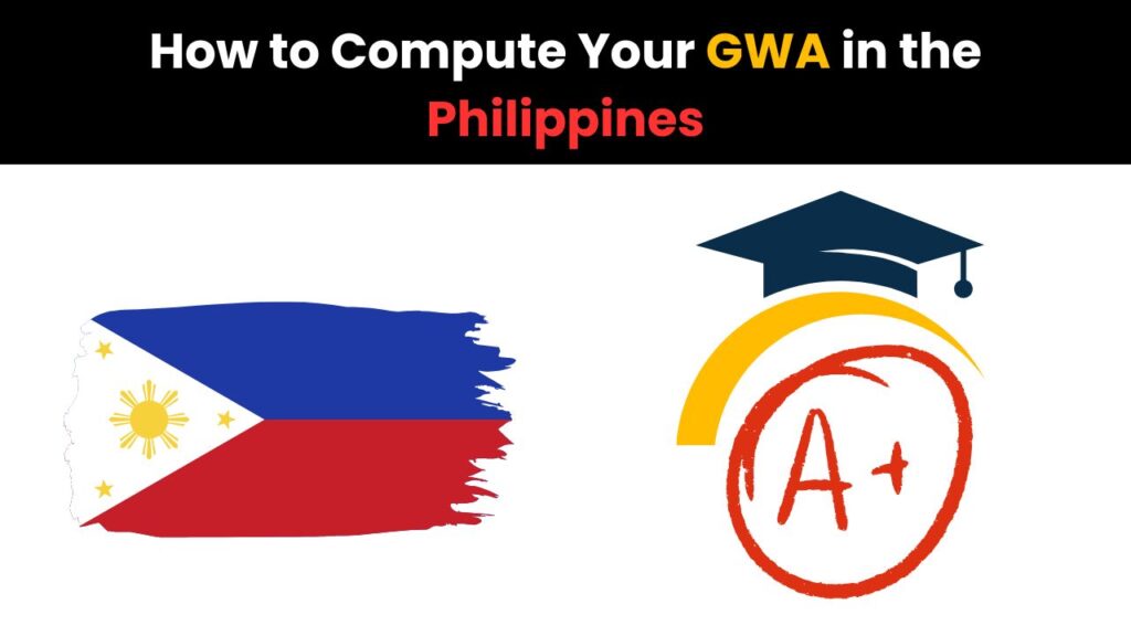 How to Compute Your GWA in the Philippines